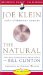 The Natural : The Misunderstood Presidency of Bill Clinton cover
