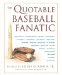 The Quotable Baseball Fanatic cover