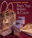 Making Great Bags, Tags, Boxes & Cards cover
