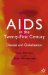 AIDS in the Twenty-first Century : Disease and Globalization cover