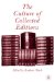 The Culture of Collected Editions cover