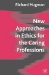 New Approaches in Ethics for the Caring Professions : Taking Account Of Change For Caring Professions cover