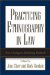 Practicing Ethnography in Law : New Dialogues, Enduring Methods cover