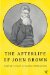 The Afterlife of John Brown cover