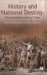 History And National Destiny : Ethnostmbolism And Its Critics cover