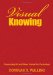 Visual Knowing : Connecting Art And Ideas Across The Curriculum cover
