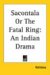 Sacontala or the Fatal Ring : An Indian Drama cover