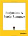 Endymion : A Poetic Romance cover