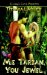 Me Tarzan, You Jewel cover