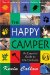 The Happy Camper : An Essential Guide To Life Outdoors cover
