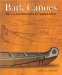 Bark Canoes : The Art and Obsession of Tappan Adney cover