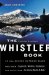 The Whistler Book : An All-Season Outdoor Guide cover