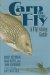 Carp on the Fly : A Flyfishing Guide cover