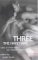 Three the Hard Way : Tales of Three-Way Sex Between Men cover