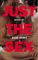 Just the Sex cover