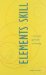 The Elements of Skill : A Conscious Approach to Learning cover