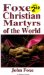 Foxe's Christian Martyrs of the World cover