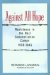 Against All Hope : Resistance in the Nazi Concentration Camps 1938-1945 cover