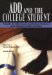 Add and the College Student : A Guide for High School and College Students With Attention Deficit Disorder cover