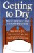 Getting to Dry : How to Help Your Child Overcome Bedwetting cover