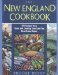The New England Cookbook : 350 Recipes from Town and Country, Land and Sea, Hearth and Home cover