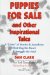 Puppies for Sale : And Other Inspirational Tales  A 