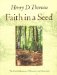 Faith in a Seed : The Dispersion of Seeds and Other Late Natural History Writings cover