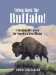 Bring Back the Buffalo! : A Sustainable Future for America's Great Plains cover