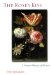 The Rose's Kiss : A Natural History of Flowers cover