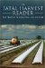 The Fatal Harvest Reader : The Tragedy of Industrial Agriculture cover