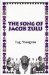 The Song of Jacob Zulu cover