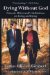Dying Without God : Francois Mitterrand's Meditations on Living and Dying cover