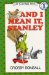 And I Mean It, Stanley cover