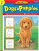 Draw and color Dogs & Puppies : Learn to draw and color 25 favorite dog breeds, step by easy step, shape by simple shape! cover