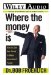 Where the Money I$ : How to Spot Key Trends to Make Investment Profits cover