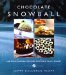 Chocolate Snowball : And Other Fabulous Pastries from Deer Valley Bakery cover