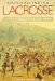 American Indian Lacrosse : Little Brother of War cover