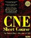 Cne Short Course/Book and Cd-Rom cover