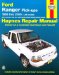 Ford Ranger & Mazda Pick-Ups Automotive Repair Manual : B-Series  All Ford Ranger Models-1993 Through 2000, All Mazda B2300, B3000 and B4000, Pick-Ups-1994 Through 2000 cover