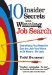 10 Insider Secrets to a Winning Job Search : Everything You Need to Get the Job You Want in 24 Hours - Or Less cover