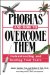 Phobias And How To Overcome Them : Understanding And Beating Your Fears cover