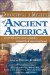 Discovering the Mysteries of Ancient America : Lost History And Legends, Unearthed And Explored cover
