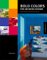 Bold Colors for Modern Rooms : Bright Ideas for People Who Love Color cover