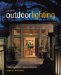 The Art of Outdoor Lighting : Landscapes With the Beauty of Lighting cover