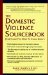 The Domestic Violence Sourcebook : Everything You Need to Know cover