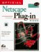 Official Netscape Plug-In Book : The Hottest Add-Ons & How They Work cover