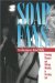 Soap Fans : Pursuing Pleasure and Making Meaning in Everyday Life cover