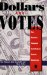 Dollars and Votes : How Business Campaign Contributions Subvert Democracy cover
