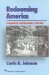 Redeeming America : Evangelicals and the Road to Civil War cover