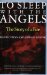 To Sleep With the Angels : The Story of a Fire cover